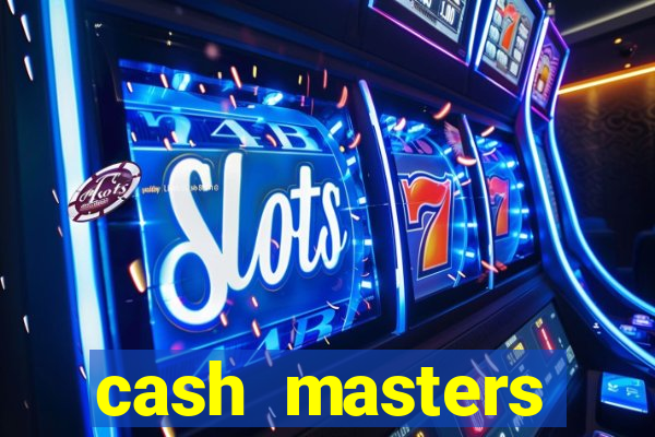 cash masters dinheiro infinito